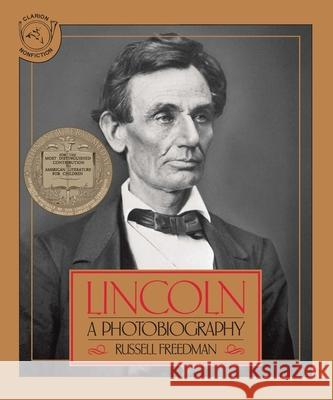 Lincoln: A Photobiography Russell Freedman 9780395518489 Clarion Books - książka