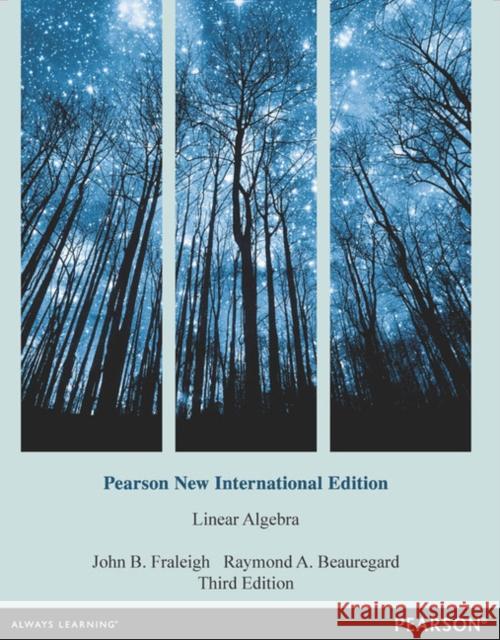 Linear Algebra: Pearson New International Edition Raymond A. Beauregard 9781292042725 Pearson Education Limited - książka
