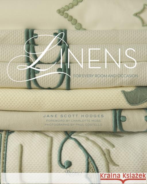 Linens: For Every Room and Occasion Hodges, Jane Scott 9780847842162 Rizzoli International Publications - książka