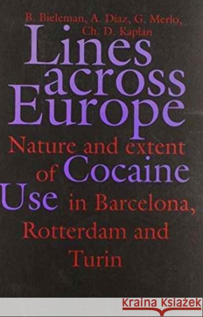 Lines Across Europe B. Bieleman A. Diaz C.H.D. Kaplan 9789026513473 Taylor & Francis - książka