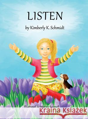 Listen Kimberly K. Schmidt Marina Saumell 9780986400902 Barnyard Press - książka