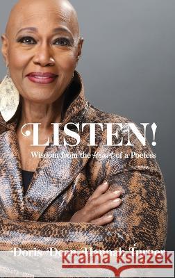 Listen!: Wisdom from the Heart of a Poetess Doris Dean Hannah Turner King's Daughter Publishing  9781736227756 King's Daughter Publishing - książka
