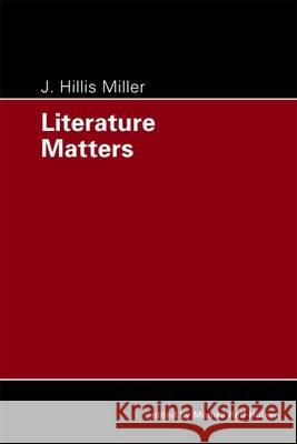 Literature Matters J. Hillis Miller 9781785420344 Open Humanities Press - książka