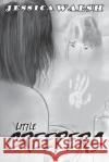 Little Creepers: A Horror Anthology Jessica Walsh 9781976516108 Createspace Independent Publishing Platform