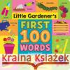 Little Gardener's First 100 Words Tenisha Bernal 9780593570852 Crown Books for Young Readers