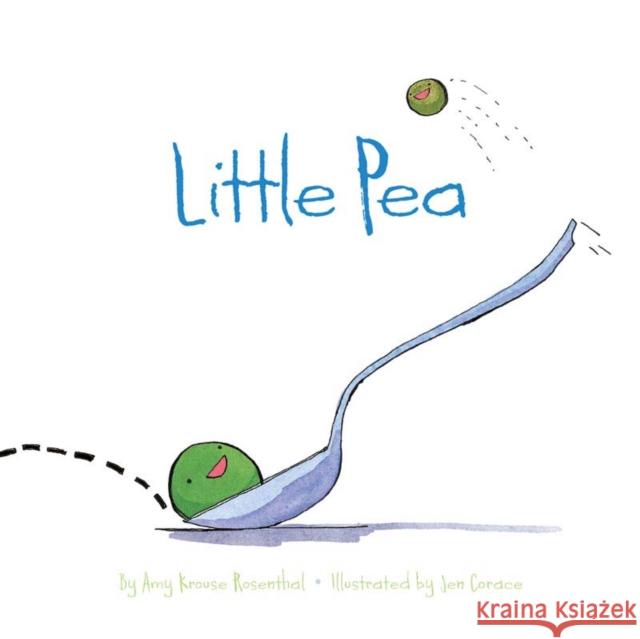 Little Pea: (Children's Book, Books for Baby, Books about Picky Eaters, Board Books for Kids) Rosenthal, Amy Krouse 9780811846585 Chronicle Books - książka