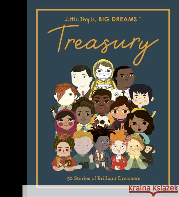 Little People, BIG DREAMS: Treasury: 50 Stories from Brilliant Dreamers Lisbeth Kaiser 9780711264168 Frances Lincoln Publishers Ltd - książka