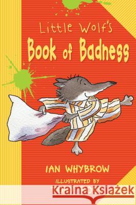 Little Wolf's Book of Badness Ian Whybrow Tony Ross 9781575055503 Carolrhoda Books - książka