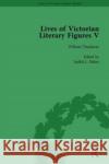 Lives of Victorian Literary Figures, Part V, Volume 3: Mary Elizabeth Braddon, Wilkie Collins and William Thackeray by Their Contemporaries Ralph Pite William Baker Judith L. Fisher 9781138754683 Routledge