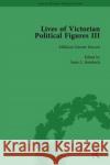 Lives of Victorian Political Figures, Part III, Volume 4: Queen Victoria, Florence Nightingale, Annie Besant and Millicent Garrett Fawcett by Their Co Susie L. Steinbach Nancy Fix Anderson Walter L. Arnstein 9781138754867 Routledge