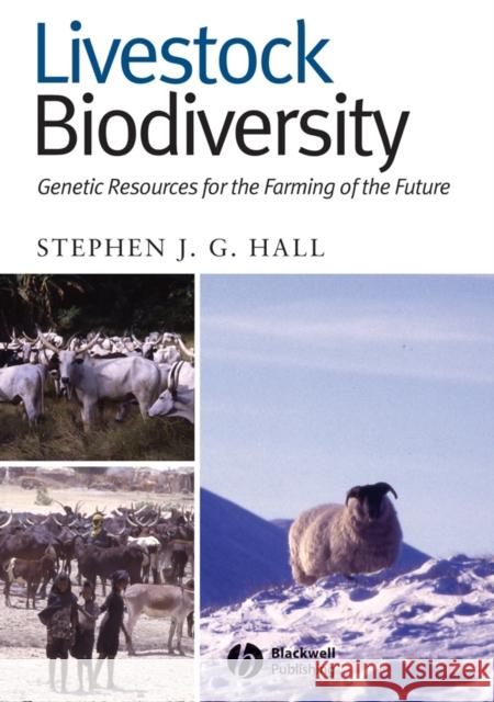 Livestock Biodiversity: Genetic Resources for the Farming of the Future Hall, Stephen J. G. 9780632054992 Blackwell Publishers - książka