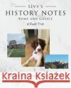 Livy's History Notes Kristin L Fredrickson, Andrew G Miller 9781662402999 Page Publishing, Inc.