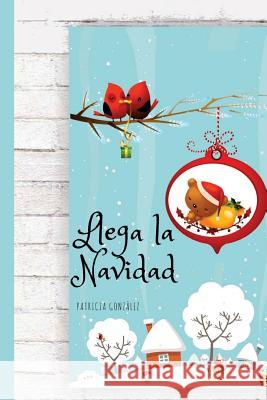 Llega la Navidad - Segunda Edición Campus Academy, It 9781979289573 Createspace Independent Publishing Platform - książka