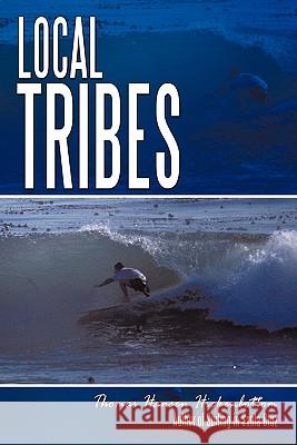 Local Tribes Thomas Hansen Hickenbottom 9781452043661 AuthorHouse - książka