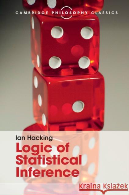 Logic of Statistical Inference Ian Hacking 9781107144958 Cambridge University Press - książka