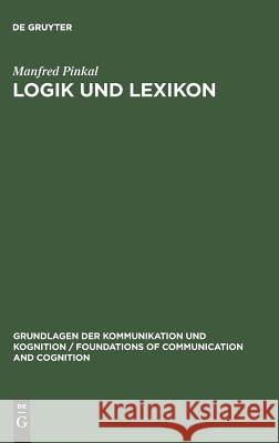 Logik und Lexikon Manfred Pinkal 9783110100020 De Gruyter - książka