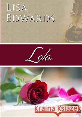 Lola Lisa Edwards 9781326931681 Lulu.com - książka
