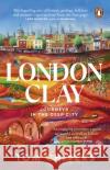 London Clay: Journeys in the Deep City Tom Chivers 9781529176711 Transworld Publishers Ltd