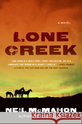 Lone Creek Neil McMahon 9780060792220 Harper Paperbacks - książka
