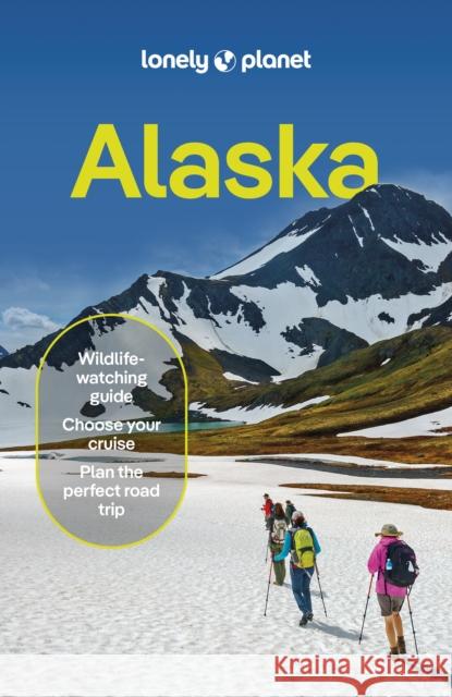 Lonely Planet Alaska Erin Kirkland 9781838696658 Lonely Planet - książka