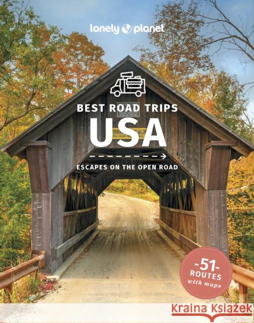 Lonely Planet Best Road Trips USA Lonely Planet 9781838691943 Lonely Planet Global Limited - książka