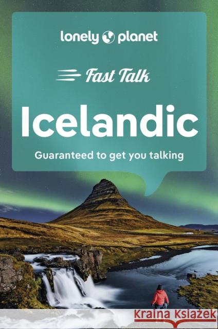 Lonely Planet Fast Talk Icelandic Lonely Planet   9781787015586 Lonely Planet Global Limited - książka