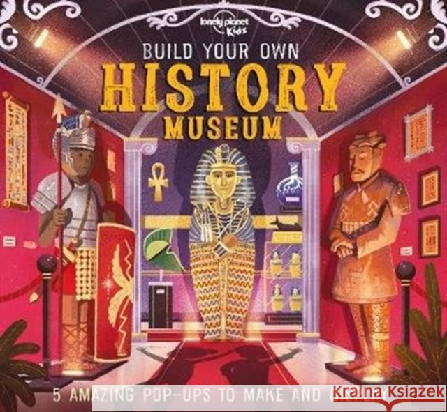 Lonely Planet Kids Build Your Own History Museum Claudia Martin 9781788689403 Lonely Planet Global Limited - książka