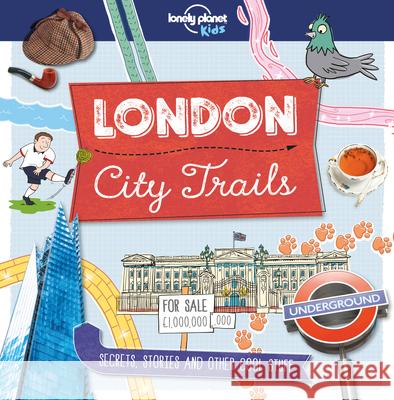 Lonely Planet Kids City Trails - London 1 Butterfield, Moira 9781760342289 Lonely Planet - książka