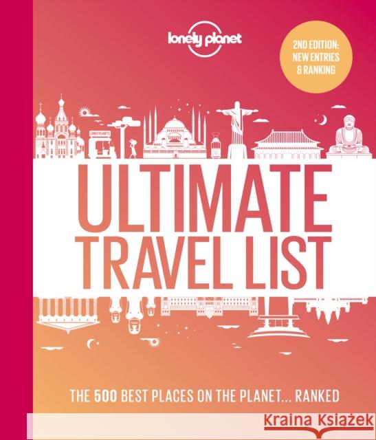 Lonely Planet Lonely Planet's Ultimate Travel List: The Best Places on the Planet ...Ranked Lonely Planet 9781788689137 Lonely Planet Global Limited - książka