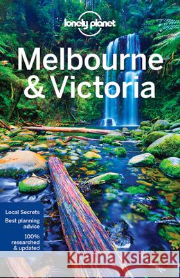 Lonely Planet Melbourne & Victoria Trent Holden 9781786571533 Lonely Planet - książka