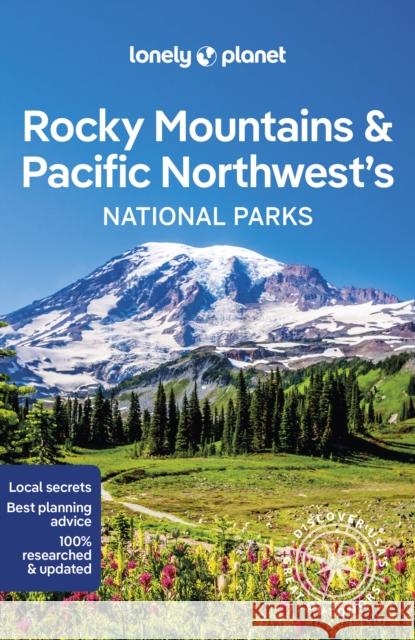 Lonely Planet Rocky Mountains & Pacific Northwest's National Parks Benedict Walker 9781838696085 Lonely Planet Global Limited - książka