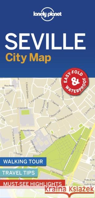 Lonely Planet Seville City Map Lonely Planet 9781787014596 Lonely Planet Global Limited - książka