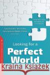 Looking for a Perfect World  9781685076252 Nova Science Publishers Inc