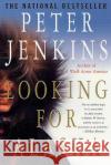 Looking for Alaska Peter Jenkins 9780312302894 St. Martin's Press