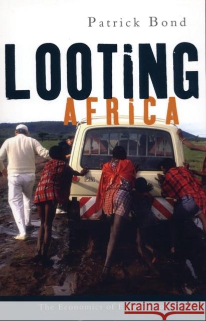 Looting Africa: The Economics of Exploitation Bond, Patrick 9781842778111  - książka