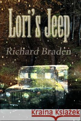 Lori's Jeep Richard Braden 9780595134885 Writers Club Press - książka