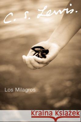 Los Milagros C. S. Lewis Jorge D 9780061140020 Rayo - książka