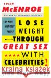 Lose Weight Through Great Sex with Celebrities! (the Elvis Way) Colin McEnroe 9780385248259 Doubleday Books