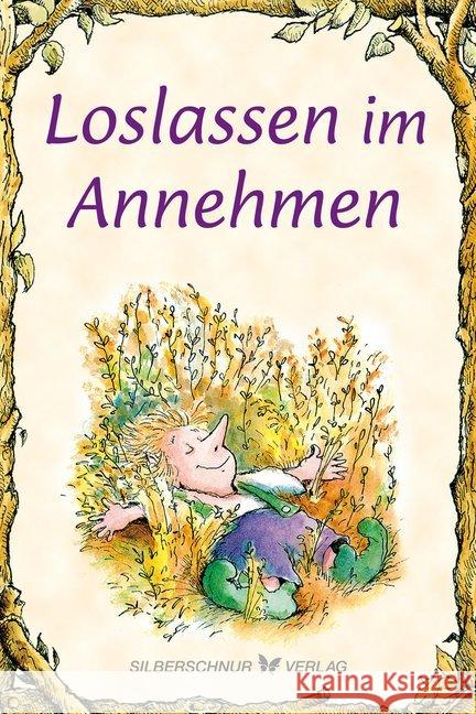 Loslassen im Annehmen Engelhardt, Lisa O. 9783898456517 Silberschnur - książka