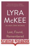 Lost, Found, Remembered Lyra McKee 9780571351442 Faber & Faber