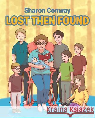 Lost Then Found Sharon Conway 9781640795211 Christian Faith - książka