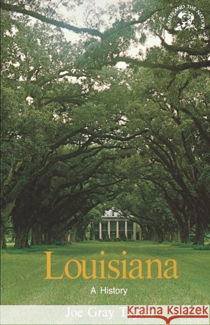 Louisiana: A History Taylor, Joe Gray 9780393301748 W. W. Norton & Company - książka
