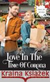 Love In The Time Of Corona Amy Laurens 9781925825527 Inkprint Press