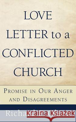Love Letter to a Conflicted Church Richard P Olson 9781498252577 Resource Publications (CA) - książka