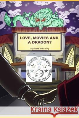 Love, Movies and a Dragon? Andrea Ivetic Vicai Steve Zimcosky 9781093393064 Independently Published - książka