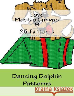 Love Plastic Canvas 9 Dancing Dolphin Patterns 9781519153258 Createspace - książka