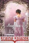 Love Unsought Kay Bea 9781951033484 Quills & Quartos Publishing