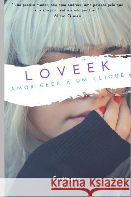 Loveek: Amor geek a um clique D. Holland 9781082265198 Independently Published - książka