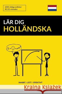 Lär dig Holländska - Snabbt / Lätt / Effektivt: 2000 viktiga ordlistor Pinhok Languages 9781544791982 Createspace Independent Publishing Platform - książka