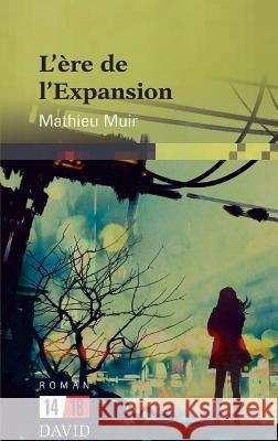 L'ère de l'Expansion Mathieu Muir 9782895976653 Editions David - książka